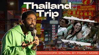 Thailand Trip | Pranit More | Standup Comedy | Crowd Work Comedy