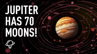 Jupiter has 70 moons! And another 48 Fascinating Space Facts Unveiled