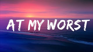 Pink Sweat$ - At My Worst (Lyrics) | Lyrics Video (Official)