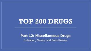 Top 200 Drugs - Part 12 Miscellaneous Drugs DMARDs Cough Congestion