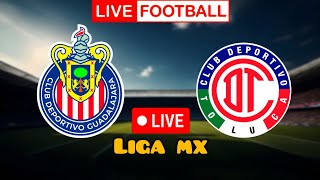 Guadalajara Vs Toluca Fútbol en vivo / 2024 Liga MX en vivo Goles | live streaming