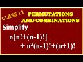 PERMUTATIONS & COMBINATIONS :  Simplify : n[n!+(n-1)!] + n^2(n-1)! + (n+1)!