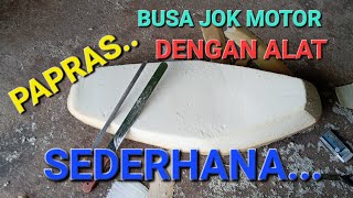 PAPRAS ..‼️BUSA JOk motor‼️DENGAN ALAT SEDERHANA‼️TUKANG SERVIS JOK@MBAH MAD JOK OFFICIAL#jokmotor