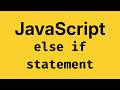 Else-If statement in JavaScript 🔥 - JavaScript Course 2026