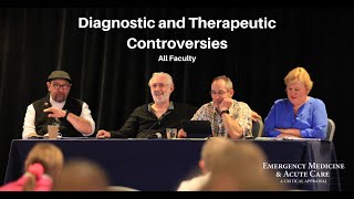 Diagnostic and Therapeutic Controversies | EM & Acute Care Course