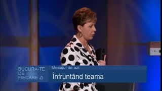 Joyce Meyer - Bucura-te de fiecare zi 979-1 - Infruntarea fricii - p1