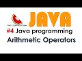 Java Video 4: Java Arithmetic Operators