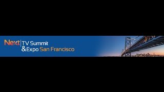 Next TV Summit SF2016-Essentials to Launching an OTT Service