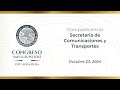 20241023 Comparecencia – Secretaría de Comunicaciones y Transportes