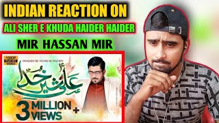 Indian Reacts To Ali Sher E Khuda | Manqabat | Mir Hassan Mir | Indian Boy Reaactions |