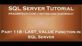 LAST VALUE function in SQL Server