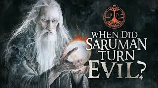 From Wise to Wicked When and Why Did Saruman Become Evil?