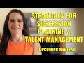 Strategies for Succession Planning and Talent Management | Upcoming Webinar for Community Banks