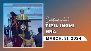 Tipil Ingmi hna laksawng peknak || Mar. 31, 2024