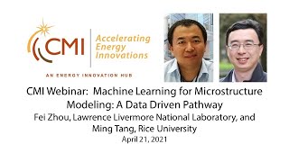 CMI Webinar: Machine Learning for Microstructure Modeling: A Data Driven Pathway