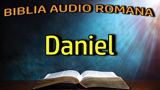 Daniel - Vechiul Testament - Biblia Audio Romana