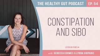Constipation and SIBO with Lynda Griparic | Ep  54