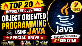 🔥 Top 20 Important Questions for Object-Oriented Programming Using Java | 4th Sem Special Drive 2026