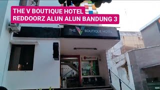 STAYCATION DI THE V BOUTIQUE HOTEL - REDDOORZ ALUN ALUN BANDUNG 3