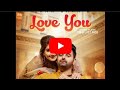 LOVE YOU - EKAM BAWA (FULL SONG) - New Punjabi Son