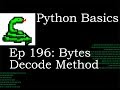Python Basics Bytes Decode Method