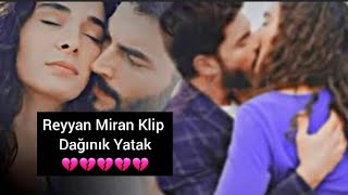 Reyyan \u0026 Miran Klip | Dağınık Yatak