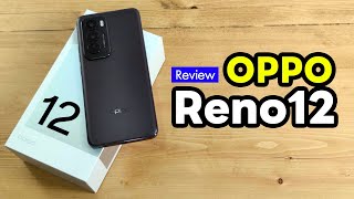 รีวิว OPPO Reno12 5G สเปกธรรมดา เด่น AI ใช้ได้จริง