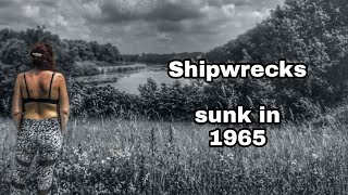 Abandoned shipwrecks that were sunk in 1965