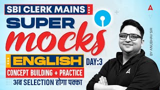 SBI Clerk Mains English | SBI Clerk Mains Super Mock Test | By Anubhav Goswami #3