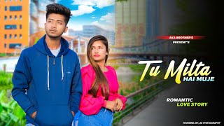 Tu Milta Hai Mujhe - Avik & Mou | Romintc Love Story | Raj Barman | New Hindi Song | Aka Brothers