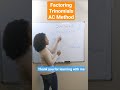 quick tutorial factoring trinomials using ac method