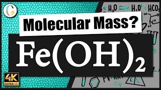 How to find the molecular mass of Fe(OH)2 (Iron (II) Hydroxide)
