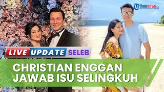 Christian Sugiono Enggan Jawab Kabar Selingkuhi Titi Kamal: Jangan Tanya ke Saya, Dia yang Tahu