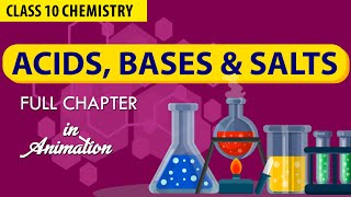 ACIDS, BASES AND SALTS in 1 Shot FULL CHAPTER  IN ANIMATION || Class 10th Boards 2024 Revision