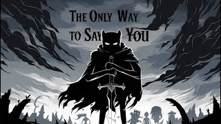 The Only Way To Save You-Finns Villain Song (Adventure Time)