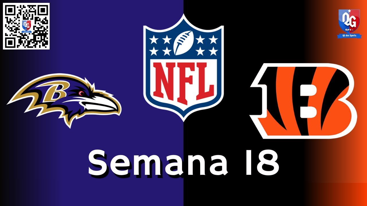 Ravens X Bengals - Semana 18 - NFL 2022 [PT/BR] - YouTube