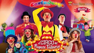 🔴 El CIRCO del Payaso TALLARÍN 🎪 CantaJuego | Música Infantil | Canciones para niños