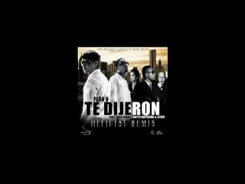 Te Dijeron Remix (LETRA) Plan B Ft. Don Omar, Natti Natasha & Syko ...