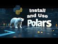 #2 Installing Polars. The Fast Python DataFrame Library for Data Pros