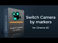 Switch Camera by Markers C4D