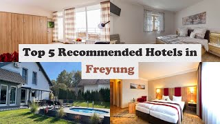 Top 5 Recommended Hotels In Freyung | Best Hotels In Freyung