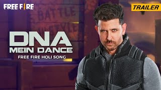 #FreeFireHoli Song: DNA Mein Dance - Trailer | Garena Free Fire