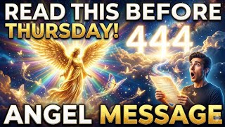 🧚444🌈Your Angel Is Asking You To Read This Message Before Thursday🦋
