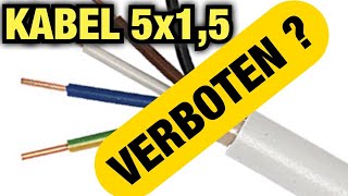 Warum ist das 5x1,5 mm2 Kabel VERBOTEN? WO ist es VERBOTEN? Proofwood PWINFO