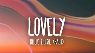 Billie Eilish - Lovely (Lyrics) ft.khalid #music #lovely #billieeilish #lyrics