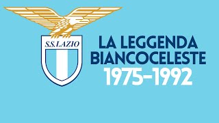 La Leggenda Biancoceleste | 1975-1992