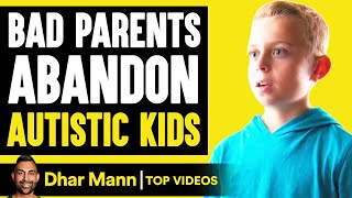 Parents Abandon AUTISTIC KIDS, What Happens Is Shocking | Dhar Mann