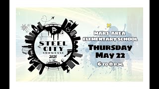Mars Area Elementary School Steel City Showcase (An Art & STEAM Showcase)
