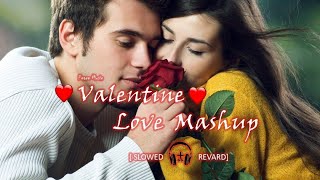 💞Valentine's  day 💞 special mix Lofi love Song | relax chill | Bollywood mashup