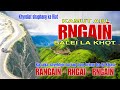 Khyndiat shaphang KA RIAT RNGAIÑ, ka jaka ba la bam bun briew bha , Balei la khot Rngaiñ,